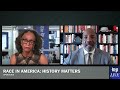 jelani cobb on debate over how race and history are taught full stream 2 6