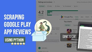 Scrape Google Play Store App Reviews 2024 - (Using Python + Simple API)