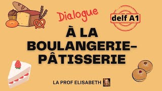 Dialogue à la boulangerie-pâtisserie. Production orale du DELF A1. FLE. English subtitles available😉