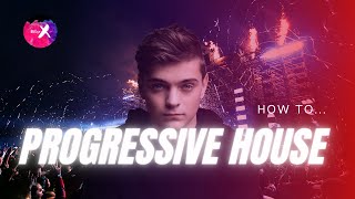 How To Make Progressive House! (Martin Garrix, Calvin Harris, Nicky Romero Style)
