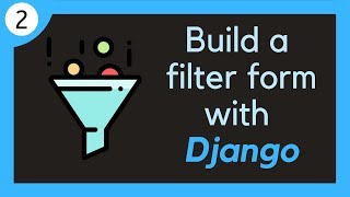 Build a dynamic filtering form with Django // 2 - Creating the models