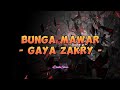 Gaya Zakry - Bunga Mawar (Lirik Lagu)