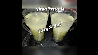 Arka Presents - Kairy Sarbat 🥭🍸😋for you.