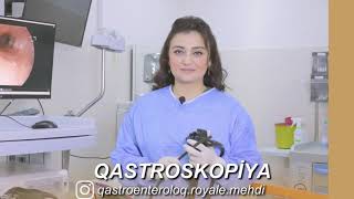 Qastroskopiya / Dr.Röyalə Mehdizadə