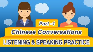 100 Daily Chinese Conversations (Part 1) -  Learn Mandarin Chinese Listening & Speaking