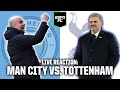 LIVE REACTION: Manchester City vs. Tottenham | Premier League | ESPN FC