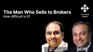 Finance Unraveled by Lotusdew - The Man Who Sells to Brokers