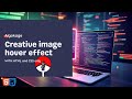 Creative Image Hover Effect Using HTML & CSS | Modern Hover Animation Tutorial