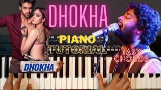 Dhokha Song Piano Tutorial | Arijit Singh | easy chords