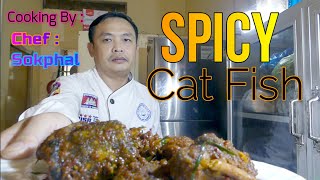 How To Make Spicy Cat  Fish​បំពងត្រីអណ្តែងហិល