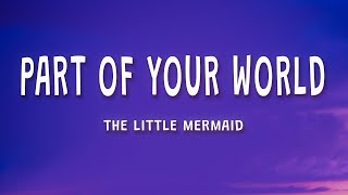 The Little Mermaid - Part of Your World - Halle Bailey (Lyrics)