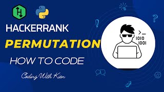 itertools.permutations() with Python | HackerRank Challenge | Problem Solving | Coding With Kien