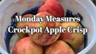 Monday Measures | Crockpot Apple Crisp