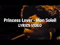 Princess Lover - Mon Soleil (Lyrics video)