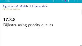 UIUC CS 374 FA 20: 17.3.8. Dijkstra using priority queues