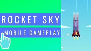 Rocket Sky! | iOS / Android Mobile Gameplay