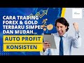 TERBARU 2024❗️TAHUN BARU CARA BARU - CARA TRADING FOREX & GOLD TERBARU SIMPEL DAN MUDAH, AUTO PROFIT