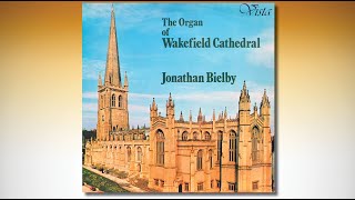 The Organ of Wakefield Cathedral – Jonathan Bielby