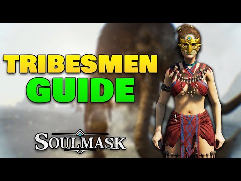 SOULMASK Tribesmen Guide | PerksStats and Skills | Play as your NPCs