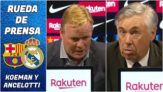 REACCIONES DEL CLÁSICO. Koeman, nervioso. Ancelotti, confiado tras Barcelona vs Real Madrid | LaLiga