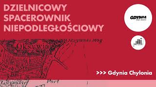 DZIELNICOWY SPACEROWNIK NIEPODLEGŁOŚCIOWY / GDYNIA CHYLONIA