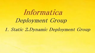 Deployment Group | Informatica