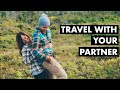 5 Tips for Travelling with a Partner