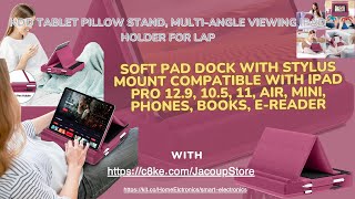 KDD Tablet Pillow Stand, Multi-Angle Viewing Ipad Holder for Lap, Bed