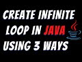 Infinite loop in java and how to stop it using For While loops example