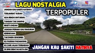 LAGU NOSTALGIA TERPOPULER - JANGAN KAU SAKITI HATINYA