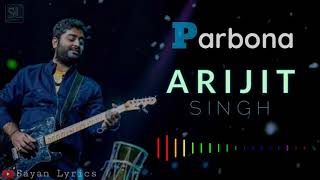 Parbona (From "Borbaad") | Arijit Singh & Prashmita Paul | Full Audio | Sayan Lyrics