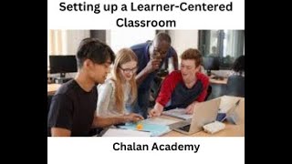 Setting Up A Learner-Centered Classroom