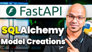 #9 FastAPI - SQLAlchemy Model Creation