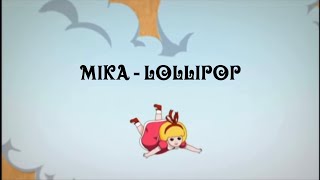 MIKA - Lollipop 日本語字幕