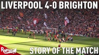 Liverpool v Brighton 4-0 | Story of the Match