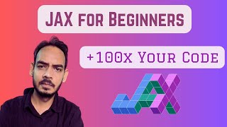⚡ JAX Tutorial for Beginners | 100× Faster Than NumPy Explained
