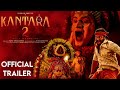 Kantara 2 - Official Trailer | Rishab Shetty | Sapthami Gowda | Vijay Kiragandur | Hombale Films