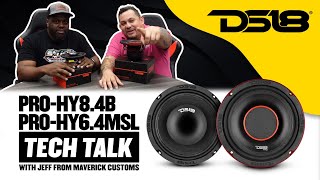 DS18 (TECH TALK) PRO-HY8.4B \u0026 PRO-HY6.4MSL WITH JEFF FROM MAVERICK CUSTOM MOTOROSPORTS