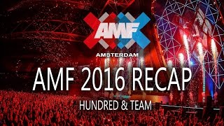 AMF 2016 Recap by Hundred \u0026 Team