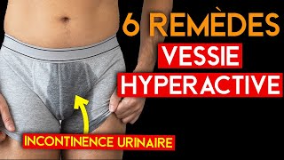 Top 6 Remèdes Pour Une Vessie Hyperactive (Envie Constante D'uriner) | Symptômes Et Traitement