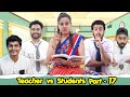 TEACHER VS STUDENTS PART 17 | BakLol Video