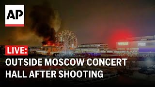 LIVE: Outside Moscow concert hall after shooting kills at least 60