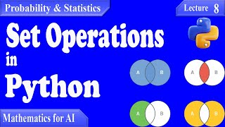 PS08- Set Operations in Python [A Complete Guide with Examples]