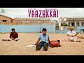 Vaazhkkai Short Film | வாழ்க்கை குறும்படம் | | Sabareeshwaran K | Hurray Studios