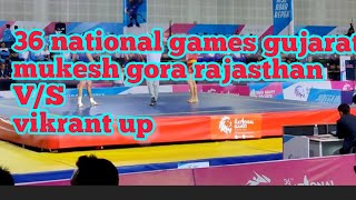 36th national games Gujarat Mukesh Gora RAJ v/S Abishak baliyana UP 75 kg