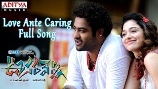 Love Ante Caring Full Song || Oosaravelli Telugu Movie || Jr Ntr, Tamanna