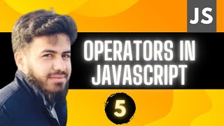 JavaScript Operators | JavaScript Tutorial in Hindi #5