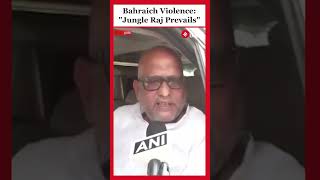 Congress Uttar Pradesh President Ajay Rai Slams UP Govt Over Bahraich Violence