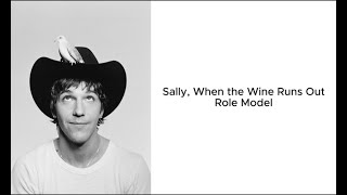 Sally, When the Wine Runs Out - Role Model (Lyric Video)