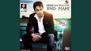 Gitaz Bindrakhia Jind Mahi [Official  Full Audio]  2021 Latest Punjabi Song 2021 New punjabi song